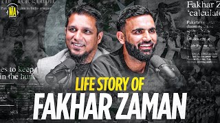 Life Story of Fakhar Zaman  The MA Podcast feat Fakhar Zaman [upl. by Yenaled871]