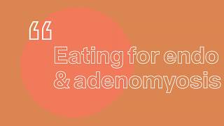 Episode 10 Eating for Adenomyosis and Endometriosis [upl. by Errot325]