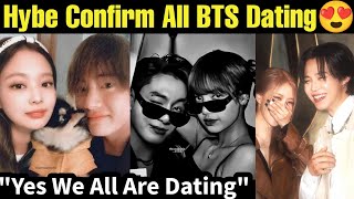 BigHit Finally Confirm All BTS Dating 😍 Yes All BTS Members Idols are Dating 🥰 Hybe Confirm BTS Love [upl. by Udelle]