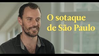 Sotaques e Expressões do Brasil  Como se fala em São Paulo [upl. by Aenej]