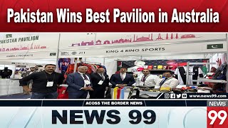 Pakistan Wins Best Pavilion Award at Global Sourcing Expo in Australia  News 99 [upl. by Yeltnarb]