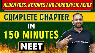 ALDEHYDES KETONES AND CARBOXYLIC ACIDS in 150 minutes  Complete Chapter for NEET [upl. by Rhona]