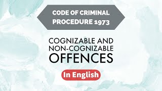 Cognizable and NonCognizable Offences in English  Criminal Procedure Code  Easy way [upl. by Srini]