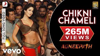 Chikni Chameli Best Video  Agneepath  Katrina Hrithik  Shreya  AjayAtul [upl. by Eleon]