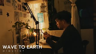 wave to earth  cozy playlist🕯️ [upl. by Ng]