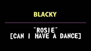 BlackyRosie Can i have a dance [upl. by Marpet]