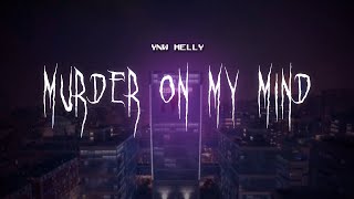 ynw melly  murder on my mind  sped up  lyrics [upl. by Ordep64]