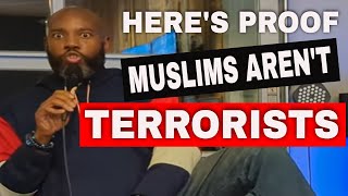 Proof Muslims Arent Terrorists [upl. by Suillenroc]