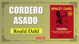 CORDERO ASADO  ROALD DAHL AUDIOLIBRO [upl. by Sarette]