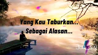 Hentikan Alasanmu➖Utama Lirik Video [upl. by Amii363]