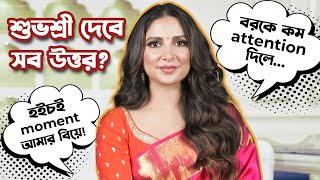 কোন প্রশ্নের উত্তর দিল শুভশ্রী ft Subhashree  Indubala Bhaater HotelRapid FireStream Nowhoichoi [upl. by Epuladaugairam]