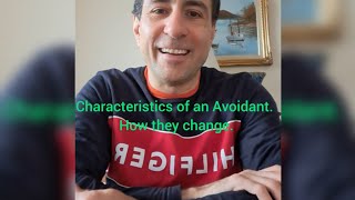 Characteristics of Avoidant Attachment and how they change over time [upl. by Nivel559]