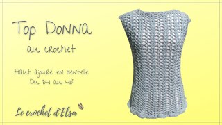 Haut ajouré au crochet  Le Top Donna [upl. by Haggerty956]