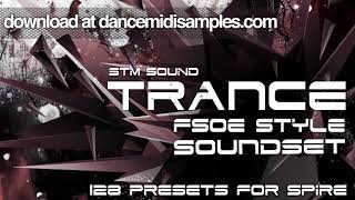 FSOE Style Trance Soundset For Reveal Sound Spire Demo [upl. by Hecker]