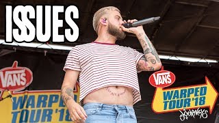 Issues Live Vans Warped Tour 2018 Last Warped Tour [upl. by Airdnax]