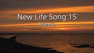 Mende  New Life Song 15 sim [upl. by Zimmer622]