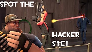 TF2  Spot the Hacker  S1E1 [upl. by Richella]