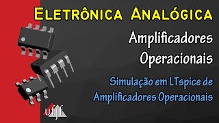 Simulação de Operacionais no LTspice  Amplificadores Operacionais [upl. by Dabney377]