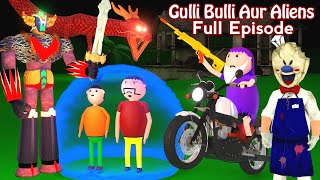 GULLI BULLI AUR ALIENS FULL EPISODES  GULLI BULLI  CARTOON  HORROR STORY  FULL STORY [upl. by Pasho]