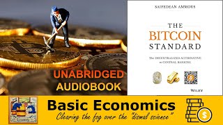 THE BITCOIN STANDARD  The Economics of BTC  Unabridged Audiobook [upl. by Allemac426]