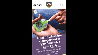 USE OF BASAL INSULIN IN THE MANAGEMENT OF TYPE TWO DIABETES  CASE STUDY [upl. by Addi]