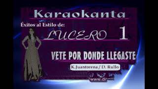 VETE POR DONDE LLEGASTES KARAOKE [upl. by Suoicul]