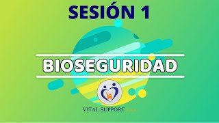 SESIÓN 1  CURSO BIOSEGURIDAD [upl. by Siram]