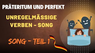 Unregelmäßige Verben ‑ SONG TEIL 1 Präteritum und Perfekt [upl. by Bent]