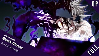 「English Dub」Black Clover OP 10 quotBlack Catcherquot『 ブラッククローバー』【Sam Luff】 Studio Yuraki [upl. by Eberhart]