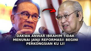 DAKWA Anwar Ibrahim Tidak Menunaikan Janji Reformasi Begini Perkongsian Ku Li [upl. by Yecaw]