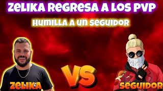 ZELIKA VS SEGUIDOR A PESAR DE NO JUGAR HACE TIEMPOS NO A BAJADO DE NIVEL [upl. by Tikna]