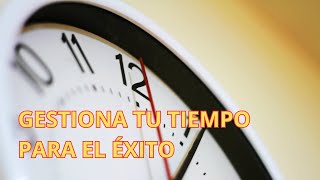 1752 Domina tu Tiempo Estrategias Infalibles para una Productividad Imparable [upl. by Jason]