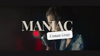 MANIAC  CONAN GRAY lyrics [upl. by Airbas426]