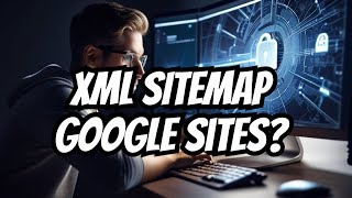 Sitemap Manual Google Sites  Possible Or Not 2024 [upl. by Yendys]