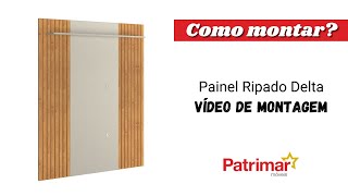 Como montar Painel Ripado Delta  Patrimar Móveis [upl. by Krefetz162]