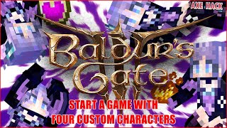 BALDURS GATE 3  How to Start a Single Player Game with FOUR Custom Characters UPDATE [upl. by Yrellam]