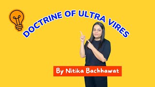 ULTRA VIRES CA FOUNDATION CMA FOUNDATION NITIKA BACHHAWATCOMPANY LAW [upl. by Kcirdahc]