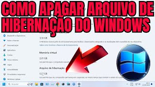 COMO APAGAR O ARQUIVO DE HIBERNAÇÃO DO WINDOWS [upl. by Dnalrag890]