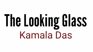 The Looking Glass by Kamala Das in Hindi [upl. by Bullion727]