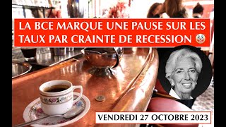 🚨 27 OCT 2023 🎯 LA BCE MARQUE UNE PAUSE SUR LES TAUX PAR CRAINTE DUNE RECESSION 🤡 BILAN ACTIONS🔥 [upl. by Hafinah]