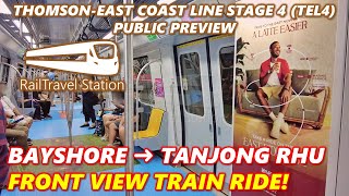 TEL4 MRT PUBLIC PREVIEW TO TANJONG RHU 🇸🇬🚇 ThomsonEast Coast Line Stage 4 MRT Bayshore→Tanjong Rhu [upl. by Eldred]