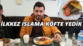 ISLAMA KÖFTE YEMEK İÇİN SAKARYAYA GİTTİK [upl. by Hart]