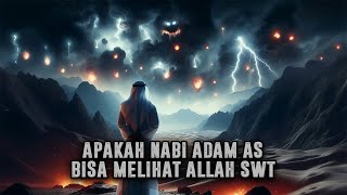 Diciptakan Langsung Oleh ALLAH SWT❗ Apakah Nabi Adam Melihat Langsung ZatNya Allah   Sejarah Islam [upl. by Stretch]