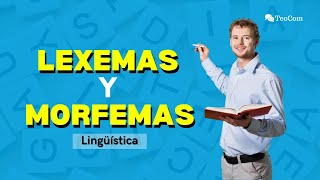 LEXEMAS y MORFEMAS  Explicación con ejemplos [upl. by Lohman979]