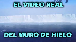 Fin Del Mundo  El Muro De Hielo Grabado En Antártida [upl. by Marni521]