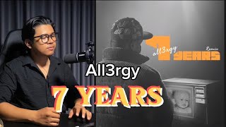 All3rgy  7 Years Remix Reaction😱🔥 [upl. by Htiderem]