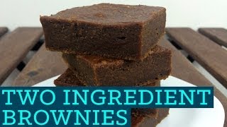 Healthy Brownies 2 Ingredients  Two Ingredient Takeover S01E04 [upl. by Fielding125]