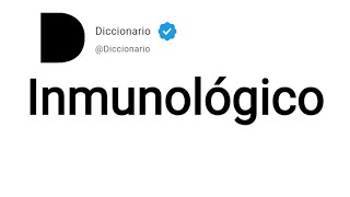 Inmunológico Significado En Español [upl. by Valentin270]