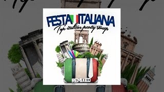 Festa Italiana  Top italian party songs remixed [upl. by Zenger]