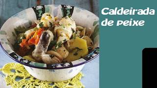 CALDEIRADA DE PEIXE  RECEITAS [upl. by Aihsemaj]